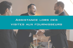 Assistance-lors-des-visites-aux-fournisseurs